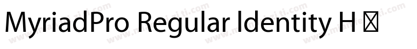 MyriadPro Regular ldentity H 普通字体转换